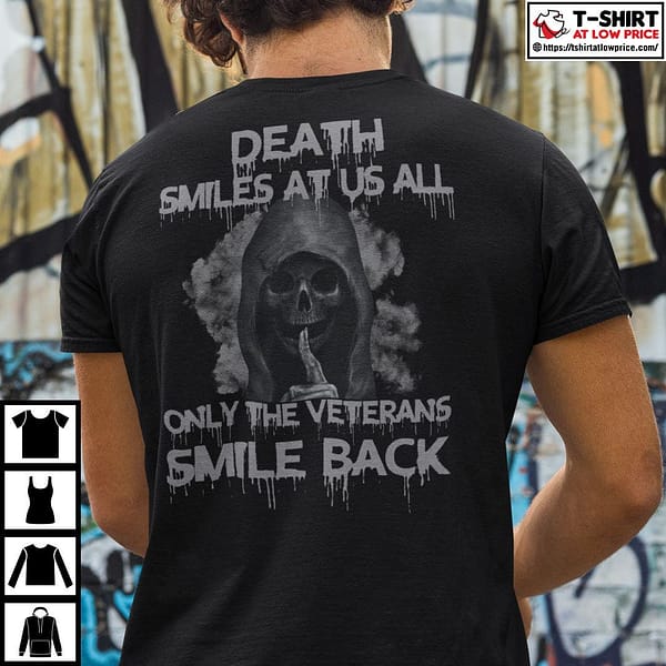 death smiles at us all only the veteran smile back shirt 2