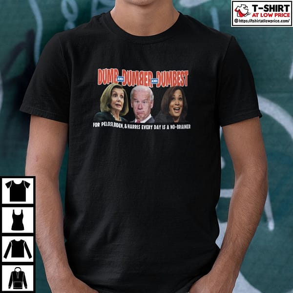 dumb and dumber and dumbest for pelosi biden and harris shirt 2