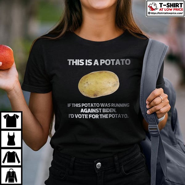 this is a potato if this potato was running against biden id vote for potato shirt 2