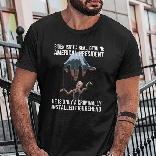 biden isnt a real genuine american president shirt 3