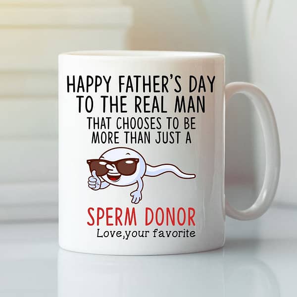 sperm father day mug happy fathers day to the real man