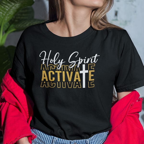 Holy Spirit Activate Shirt Christmas Gift