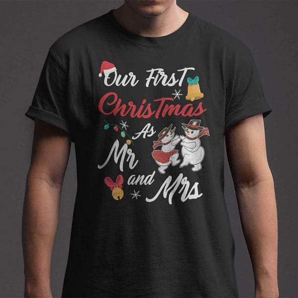 Our First Christmas As Mr And Mrs Shirt Newlyweds Gift