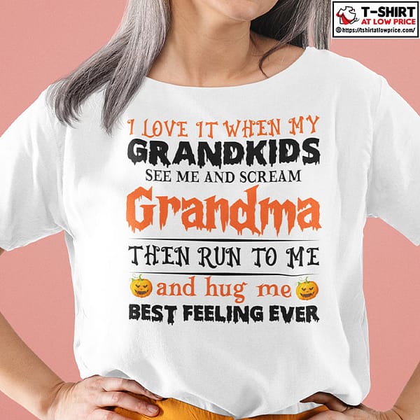 I-Love-It-When-My-Grandkids-See-Me-And-Scream-Shirt