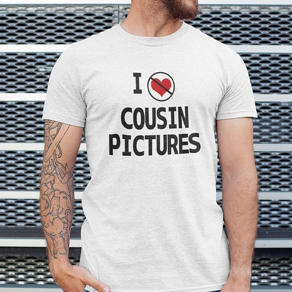 I-Hate-Cousin-Pictures-Shirt