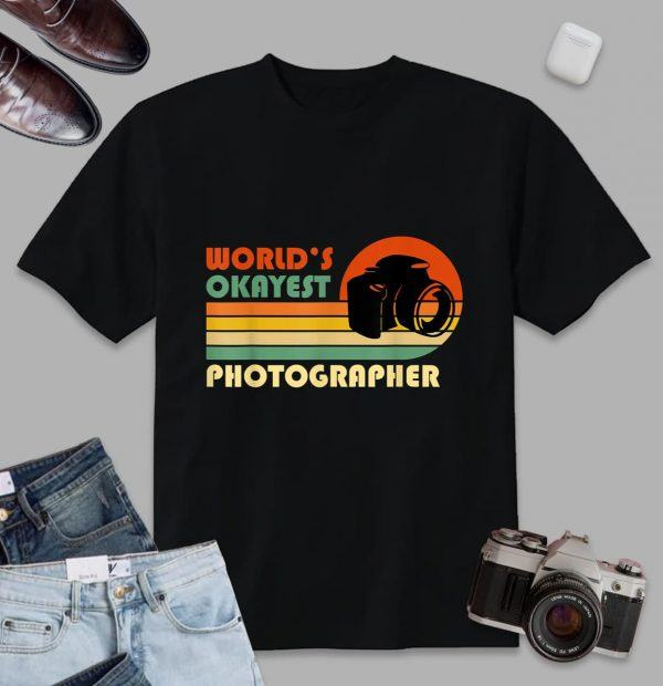 worldsokayestphotographer funnyretrovintagegiftt shirt t shirt 1e7hws3ybzu 1