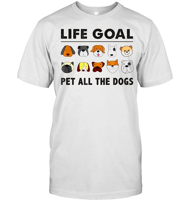 dog love shirt life goal pet all the dogs classic mens t shirt