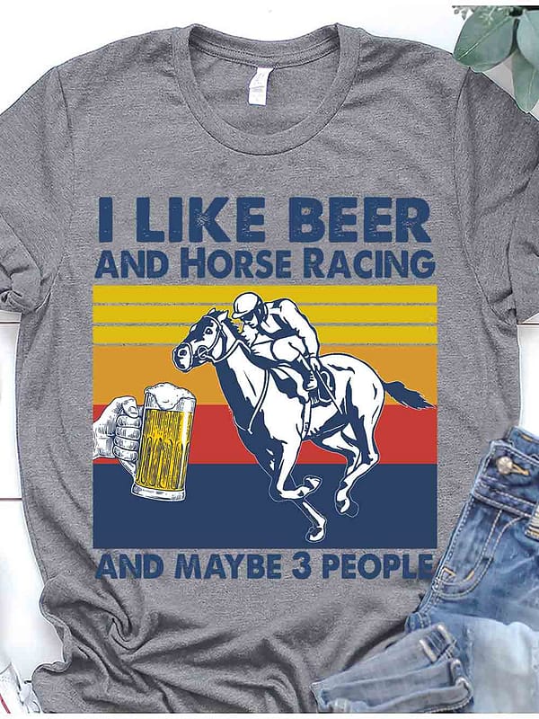 horse racing shirt i like beer horse racing and 3 people