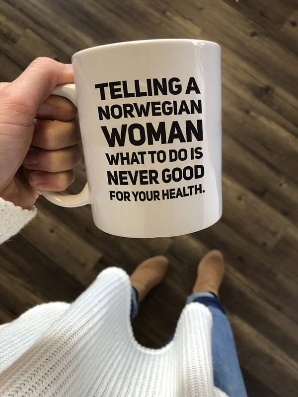 norway mug telling a norwegian woman never good for your health