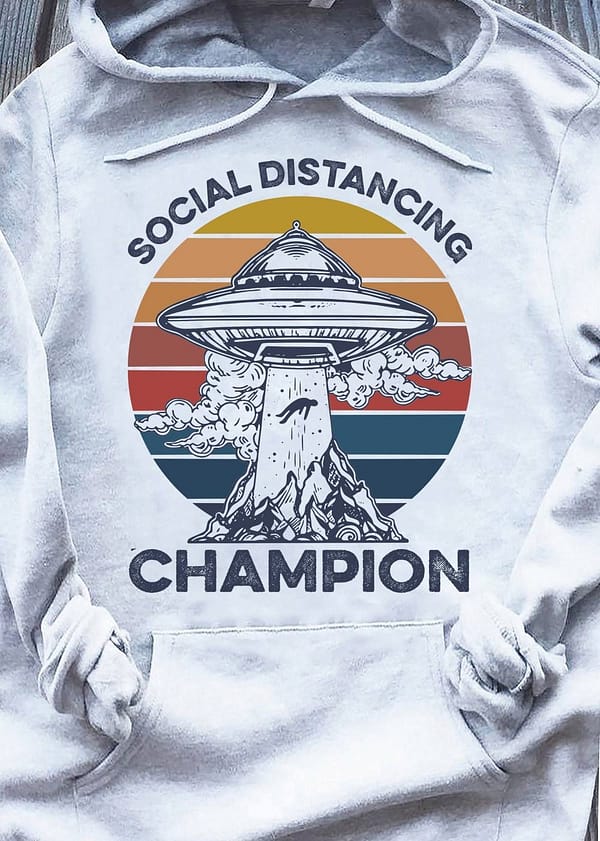 ufo shirt social distancing champion