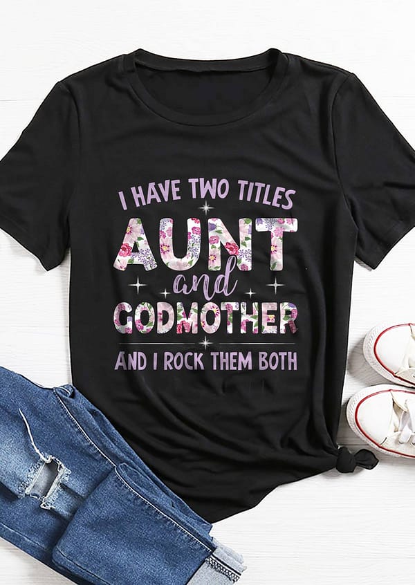 aunt godmother shirt two titles rock them both