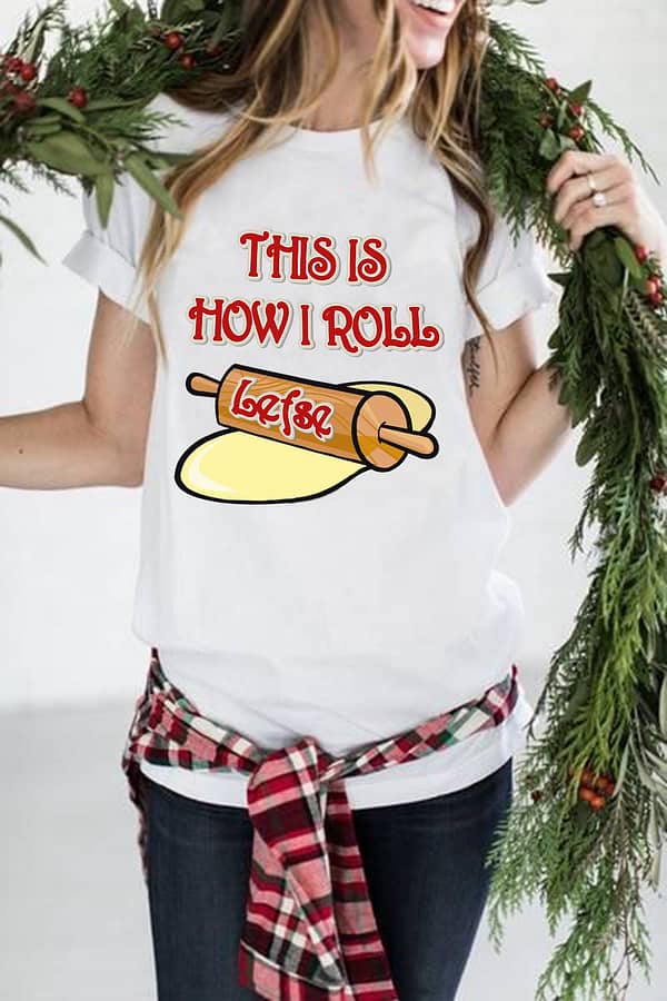 funny lefse shirt norwegian this is how i roll lefse