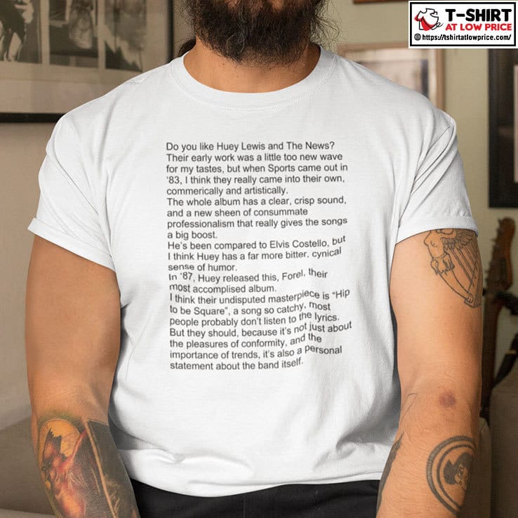 Do You Like Huey Lewis And The News Shirt