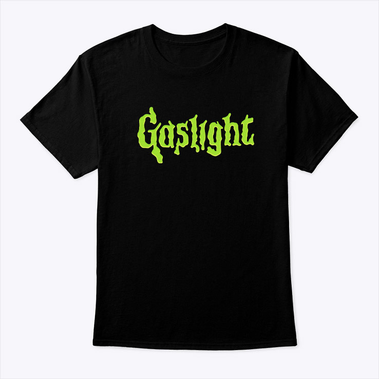 Gaslight Shirt