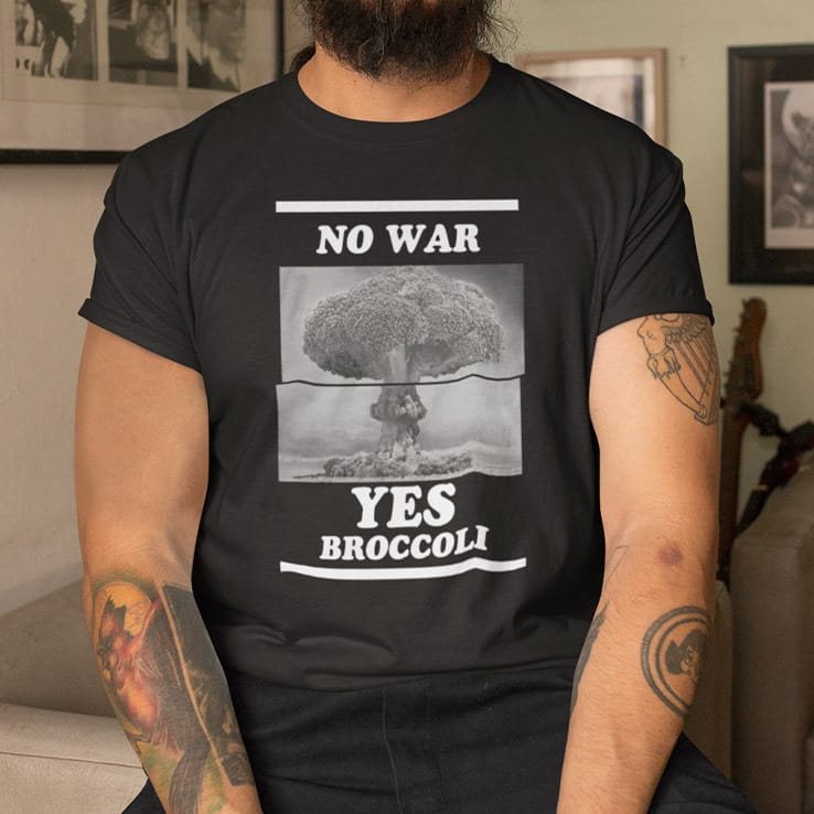 No-War-Yes-Broccoli-Shirt