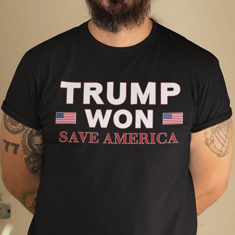 trump won save america shirt