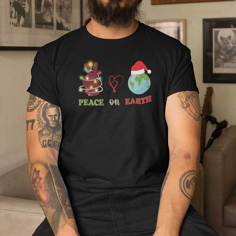 Peace On Earth Christmas Shirt