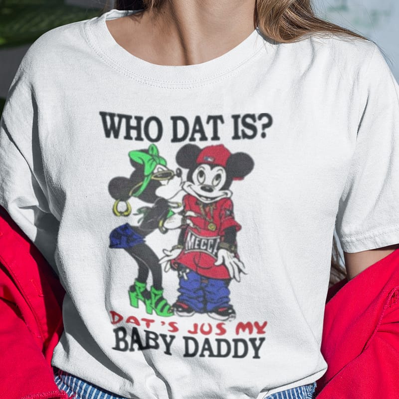 Who Dat Is Dat's Jus My Baby Daddy Shirt Rihanna Rocks Cheeky 'Baby Daddy'