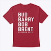 Bud Barry Bob Brent Shirt Program Guys