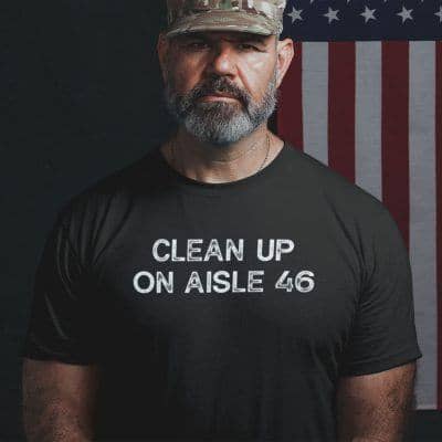 Anti Biden Clean Up On Aisle 46 T Shirt