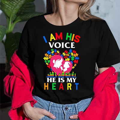 Autism Shirt I Am His Voice He Is My Heart