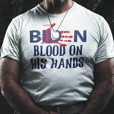 Biden Blood On His Hand Shirt