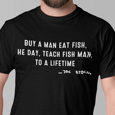 Buy A Men Eat Fish Shirt He Day Teach Man To A Life Time