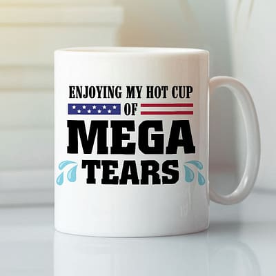Enjoying My Hot Cup Of MAGA Tears Mug