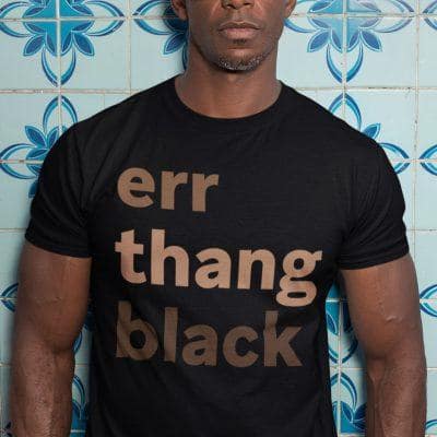 Err Thing Black T Shirt Black Lives Matter