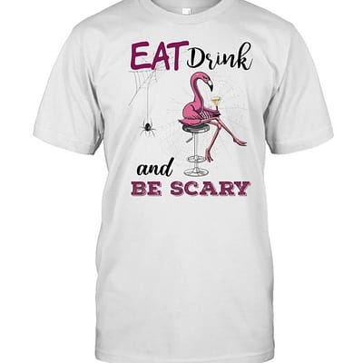 Flamingo Eat Drink And Be Scary  Classic Men's T-shirt