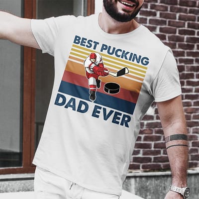 Funny Vintage Hockey Dad Shirt Best Pucking Dad Ever