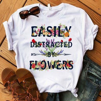 Garden Shirt Easily Distracted By Plants Flowers