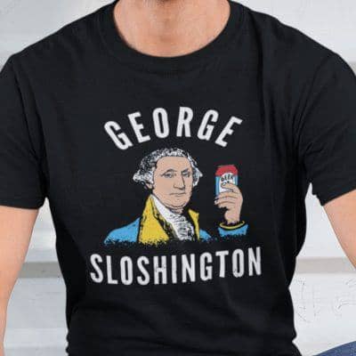 George Sloshington Shirt Funny Gift for Fourth July Party