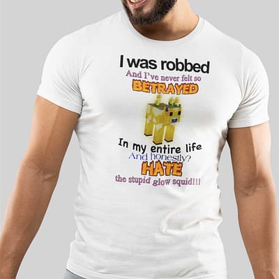 I Was Robbed And I've Never Felt So Betrayed Moobloom Shirt