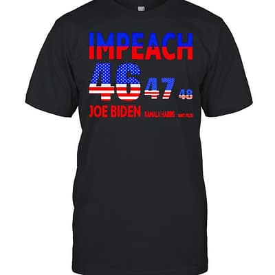 Impeach 46 47 48 Joe Biden Kamala Harris Nancy Pelosi  Classic Men's T-shirt