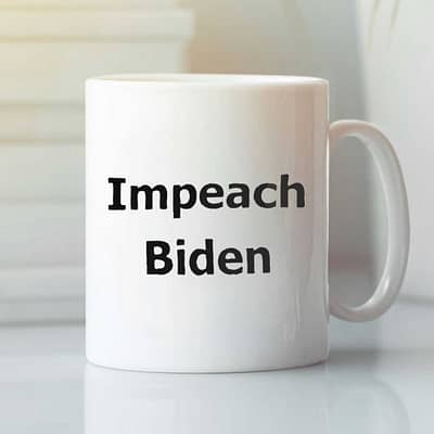 Impeach Biden Mug Anti Joe Biden
