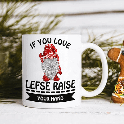 Norway Mug Gnome If You Love Lefse Raise Your Hand