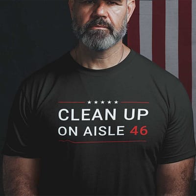 Clean Up On Aisle 46 Shirt Anti Biden