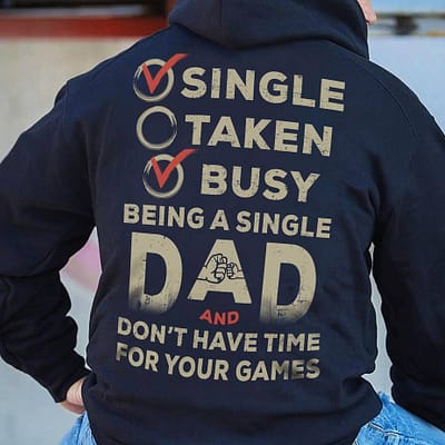 Single Dad Shirt Don't Have Time For Your Game