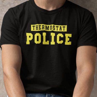 Thermostat Police T Shirt