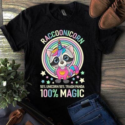 Unicorn Shirt Racoonicorn 50% Unicorn 50% Panda 100% Magic