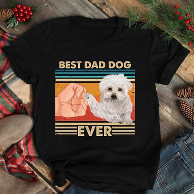 Vintage Best Dad Ever Shirt Best Maltese Dog Dad Ever