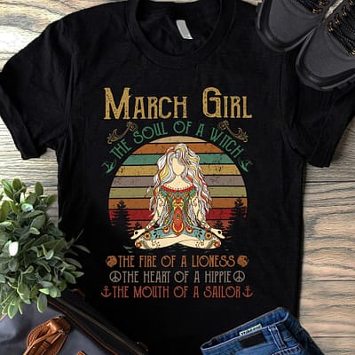 Vintage Yoga March Girl Shirt The Soul Of A Witch
