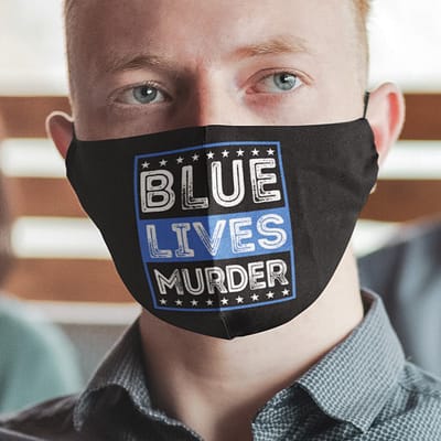 Blue Lives Murder Face Mask