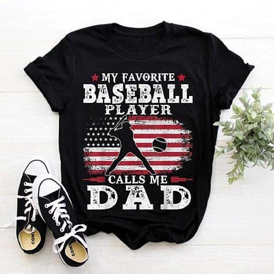 Mens Favorite Baseball Player Calls Me Dad USA Flag Father’s day T-Shirt