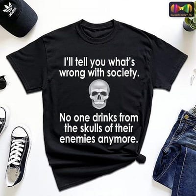 Wrong Society From The Skull Of Your Enemies T-Shirt