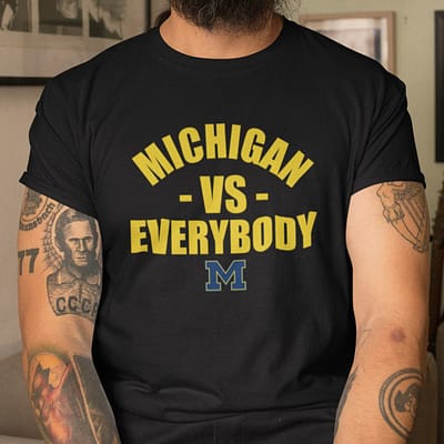 Michigan Vs Everybody Shirt Michigan Go Blue Football Tee