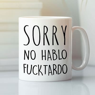 Sorry-No-Hablo-Furtado-Mug