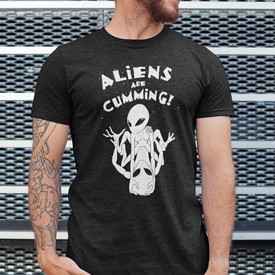 Aliens-Are-Cumming-Shirt