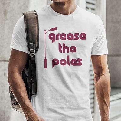 Grease-The-Poles-Philadelphia-Shirt